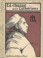 La Chasse aux Luthériens des Pays-Bas. Souvenirs de Francisco De Enzinas