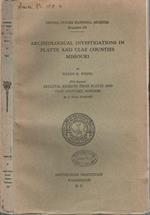 Archeological investigations in Platte and Clay Counties Missouri