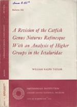 A Revision of the Catfish Genus Noturus Rafinesque with an Analysis of Higher Groups in the Ictaluridae