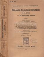 Bibliographie Géographique Internationale 1940-1944 (L-LIV bibliographie annuelle)