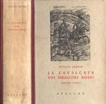 La cavalcata dei Dragoni Rossi