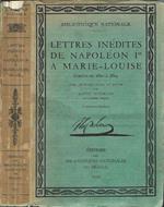 Lettres inédites de Napoléon I à Marie-Louise