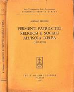 Fermenti patriottici religiosi e sociali all' isola d' Elba ( 1821 - 1921 )