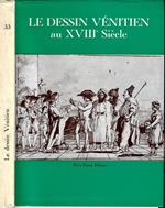 Le dessin vénitien au XVIII siecle