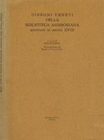 Disegni Veneti della Biblioteca Ambrosiana anteriori al secolo XVIII