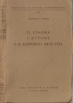 Il cinema l'attore e il rapporto arte-vita