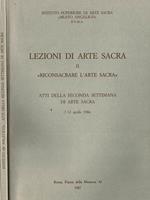 Lezioni di Arte Sacra. Riconsacrare l'Arte Sacra