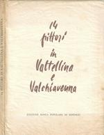 14 pittori in Valtellina e Valchiavenna