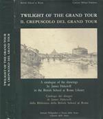 Twilight of the Grand Tour - Il crepuscolo del Grand Tour