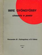 Imre Gyongyossy cineasta e poeta