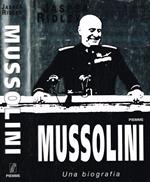 Mussolini. Una biografia