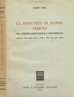 La denunzia di danno temuto nel diritto sostanziale e processuale