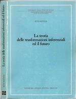 La teoria delle trasformazioni inferenziali ed il futuro