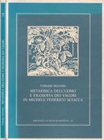 Metafisica dell'uomo e filosofia dei valori in Michele Federico Sciacca