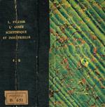 L' Année Scientifique et industrielle. Premiere année 1857. Deuxieme année 1858