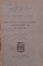 Organization, Eqipment, and operation of the Structural-materials testing laboratories at St. Louis, Mo