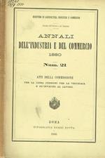 Annali dell'industria e del commercio 1880. Num.21. Atti della commissione per la cassa pensioni per la vecchiaia e gl'invalidi al lavoro