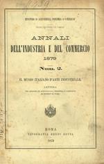 Annali dell'industria e del commercio 1879. Num.2. Il museo italiano d'arte industriale