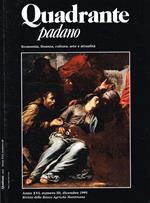 Quadrante Padano. Economia, Finanza, Cultura, Arte e Attualità. N.3, dicembre 1995