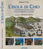 L' isola di Chio e l'eredità genovese nel Levante