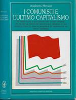 I comunisti e l'ultimo capitalismo