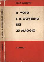 Il voto e il governo del 25 maggio