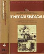 Itinerari sindacali. Organizzazione e politica: storie della CISL nelle realtà territoriali