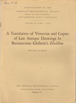 A Translation of Vitruvius and Copies of Late Antique Drawings in Buonaccorso Ghiberti's Zibaldone