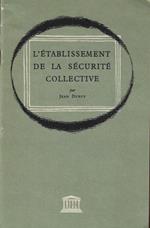 L' etablissement de la securite collective