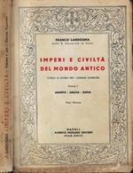 Imperi e civiltà del mondo antico Vol. I- Oriente-Gracia-Roma