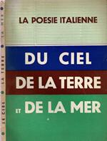 La poesie italienne. Du ciel de la terre et de la mer