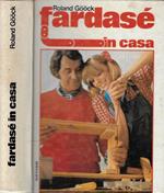 Fardasé in casa