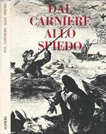 Dal carniere allo spiedo