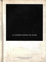 La conservazione nei Musei - Atti del Convegno Torino 1982