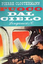 Fuoco dal cielo. Romanzo