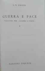 Guerra e pace. Taccuini per Guerra e pace. Tomo primo