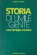 Storia di umile gente. Una famiglia cristiana