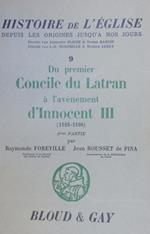 Du premier Concile du Latran à l'avènement d'Innocent III ( 1123 - 1198 ) . Parte prima: L'Epilogue de la