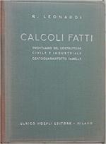 Calcoli fatti. prontuario del costruttore civile e industriale