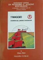 Novant'anni di pensiero e azione socialista. Vol. V 1966 - 1984. Attraverso i congressi del PSI