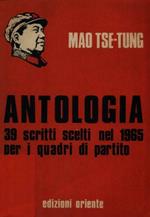 Antologia. 39 scritti scelti nel 1965 per i quadri di partito