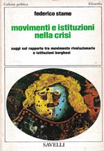 Movimenti e istituzioni nella crisi. Saggi sul rapporto tra movimen