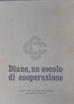 Diano un secolo di cooperazione : storia della Cassa rurale e artigiana di Diano d'Alba nel primo centenario di attività. Diano, il paese rivoltato