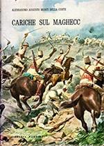 Cariche sul Maghecc. Presentazione del Generale d'A