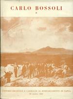 guerra del Sessanta e del Sessantuno. Nei disegni di Carlo Bossoli 1815 - 1884, Pittore Ticinese