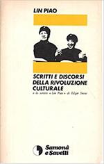 Scritti e discorsi della rivoluzione culturale