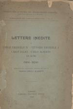Lettere inedite di Carlo Emanuele IV, Vittorio Emanuele I, Carlo Felice, Carlo Alberto ed altri. 1814 - 1824