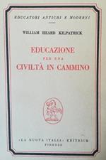 Educazione per una civiltà in cammino