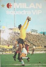 Milan squadra Vip. Pirma dispensa di aggiornamento dei campionati 1977 - 78 e 1978 - 79 Prima dispensa d'aggiornamento
