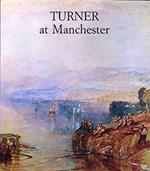 Turner at Manchester